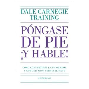 PONGASE DE PIE Y HABLE! - DALE CARNEGIE TRAINING
