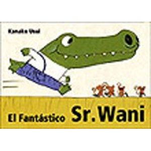 EL FANTASTICO SR. WANI - PRIMERAS LECTURAS