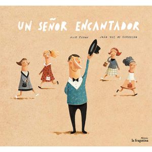 UN SEÑOR ENCANTADOR