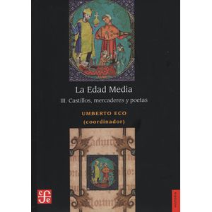 LA EDAD MEDIA III - CASTILLOS , MERCADERES Y POETAS - UMBERT