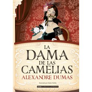 LA DAMA DE LAS CAMELIAS (CLASICOS) - ALEXANDRE DUMAS