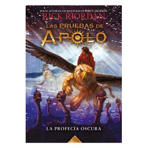 LA PROFECIA - LAS PRUEBAS DE APOLO 2 - RICK RIORDAN