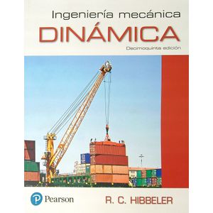 INGENIERIA MECANICA. DINAMICA (15TA. EDICION) - HIBBELER