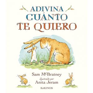 ADIVINA CUANTO TE QUIERO (N/ ED.) - MCBRATNEY - JERAM