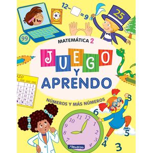 MATEMATICA 2 - NUMEROS Y MAS NUMEROS - JUEGO Y APRENDO