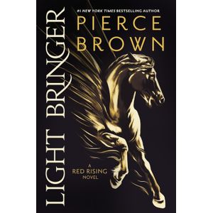 LIGHT BRINGER - RED RISING 6 - PIERCE BROWN