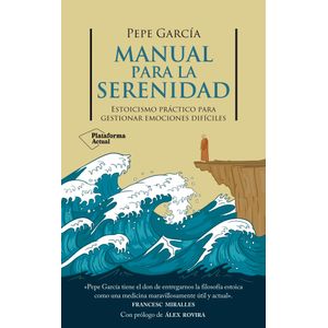 MANUAL PARA LA SERENIDAD - PEPE GARCIA