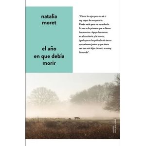 EL AÑO EN QUE DEBIA MORIR - NATALIA MORET