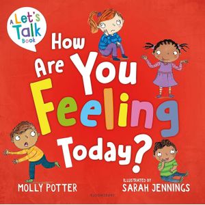 HOW ARE YOU FEELING TODAY? - LET'S TALK