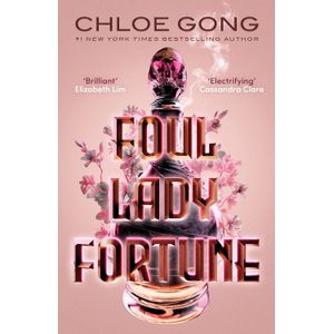FOUL LADY FORTUNE - FOUL LADY FORTUNE 1 - CHLOE GONG