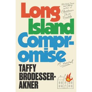 LONG ISLAND COMPROMISE - TAFFY BRODESSER-AKNER