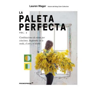 LA PALETA PERFECTA - VOLUMEN 2 - LAURA WAGER