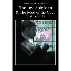 THE INVISIBLE MAN AND THE FOOD OF THE GODS