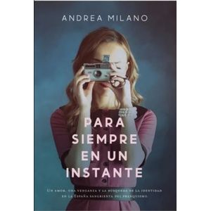 PARA SIEMPRE EN UN INSTANTE - ANDREA MILANO