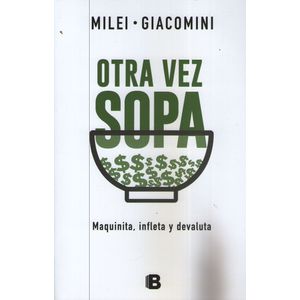 OTRA VEZ SOPA: MAQUINITA, INFLETA Y DEVALUTA