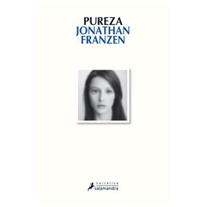 LIBRO PUREZA - JONATHAN FRANZEN