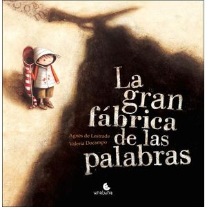 LA GRAN FÁBRICA DE LAS PALABRAS