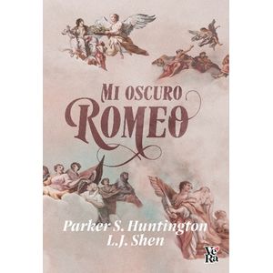 MI OSCURO ROMEO - PARKER S. HUNTINGTON - L.J. SHEN