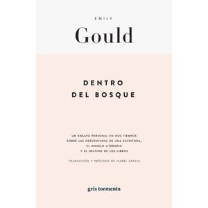 DENTRO DEL BOSQUE - EMILY GOULD