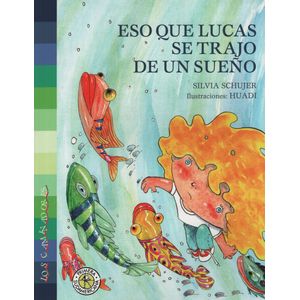 ESO QUE LUCAS SE TRAJO DE UN SUEÑO