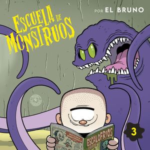 ESCUELA DE MONSTRUOS 3 - EL BRUNO