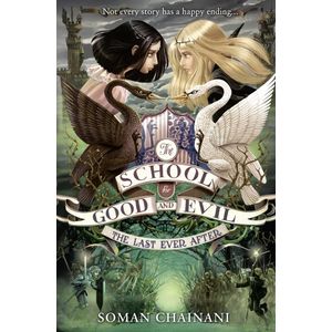 THE LAST EVER AFTER -THE SCHOOL FOR GOOD AND EVIL (3)