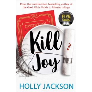 KILL JOY - A GOOD GIRL’S GUIDE TO MURDER - HOLLY JACKSON