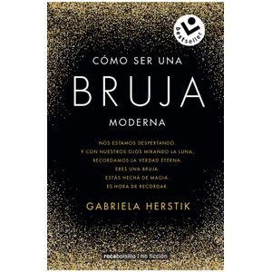 COMO SER UNA BRUJA MODERNA - GABRIELA HERSTIK