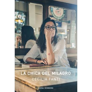 LA CHICA DEL MILAGRO - CECILIA FANTI
