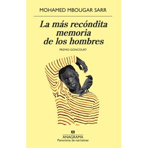 LA MAS RECONDITA MEMORIA DE LOS HOMBRES - MOHAMED MBOUGAR SA
