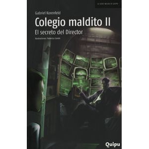 COLEGIO MALDITO II - EL SECRETO DEL DIRECTOR