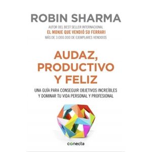 AUDAZ, PRODUCTIVO Y FELIZ