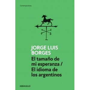 EL TAMAÑO DE MI ESPERANZA/ EL IDIOMA DE LOS ARGENTINOS