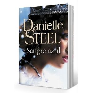 SANGRE AZUL - DANIELLE STEEL