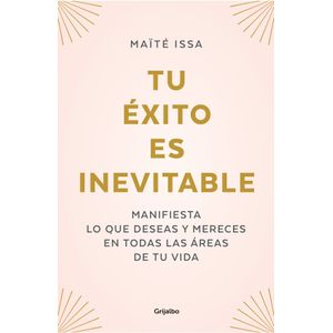 TU EXITO ES INEVITABLE - MAITE ISSA