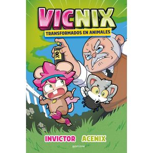VICNIX TRANSFORMADOS EN ANIMALES -  INVICTOR Y ACENIX 4