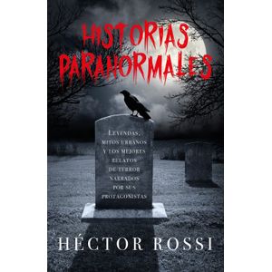 HISTORIAS PARANORMALES - HECTOR ROSSI