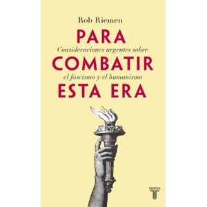 PARA COMBATIR ESTA ERA