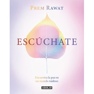 ESCUCHATE - ENCUENTRA LA PAZ EN UN MUNDO RUIDOSO