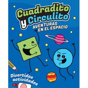 AVENTURAS EN EL ESPACIO - CUADRADITO Y CIRCULITO - DIVERTIDA