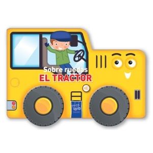 LIBRO EL TRACTOR - SOBRE RUEDAS
