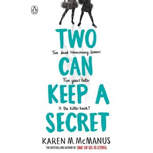 TWO CAN KEEP A SECRET - KAREN MCMANUS