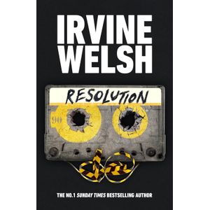 RESOLUTION - CRIME 3 - IRVINE WELSH