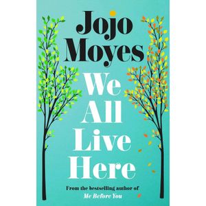 WE ALL LIVE HERE - JOJO MOYES