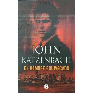EL HOMBRE EQUIVOCADO - JOHN KATZENBACH