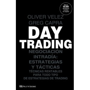 DAY TRADING - NEGOCIACION INTRADIA: ESTRATEGIAS Y TACTICAS