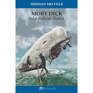 MOBY DICK O LA BALLENA BLANCA - HERMAN MERVILLE