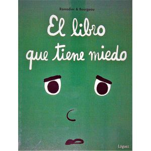 EL LIBRO QUE TIENE MIEDO - CEDRIC RAMADIER