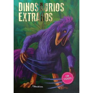DINOSAURIOS EXTRAÑOS - DINOSAURIOS + STICKERS - LEO BATIC