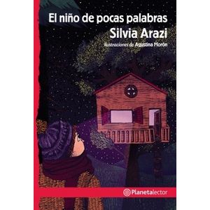 EL NIÑO DE POCAS PALABRAS - PLANETA LECTOR ROJO - ARAZI